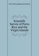 Scientific Survey of Porto Rico and the Virgin Islands, New York Academy of Sciences 