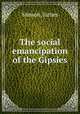 The social emancipation of the Gipsies, Simson, James 