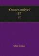 sszes mvei. 57, Maurus Jokai 