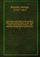 Specimens of English prose writers, from the earliest times to the close of the seventeenth century, with sketches, biographical and literary . 3, Burnett, George, 1776?-1811 