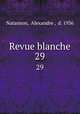 Revue blanche. 29, Natanson, Alexandre , d. 1936 