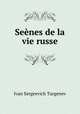 Seenes de la vie russe, Ivan Sergeevich Turgenev 