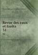 Revue des eaux et forts. 31, 