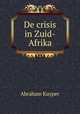 De crisis in Zuid-Afrika, Abraham Kuyper 
