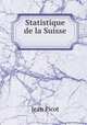 Statistique de la Suisse ., Jean Picot 
