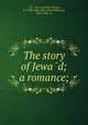 The story of Jewa?d; a romance;, Ali 