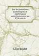 Sur les notations numeriques et algebriques anterieurement au XVIe siecle, Leon Rodet 