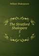 The Stratford Shakspere. 5, Уильям Шекспир 
