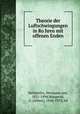 Theorie der Luftschwingungen in Ro?hren mit offenen Enden, Helmholtz, Hermann von, 1821-1894,Wangerin, A. (Albert), 1844-1933, ed 