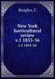 New York horticultural review. v.1 1855-56, C. Reagles 