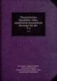 Theatralisches Quodlibet: Oder, smmtliche dramatische Beytrge fr die .. 5-6, Karl Meisl 