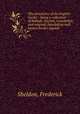 The minstrelsy of the English border : being a collection of ballads, ancient, remodelled, and original, founded on well known border legends, Sheldon, Frederick 