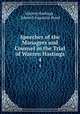 Speeches of the Managers and Counsel in the Trial of Warren Hastings. 4, Warren Hastings , Edward Augustus Bond 