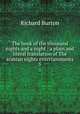 The book of the thousand nights and a night : a plain and literal translation of The arabian nights entertainments. 5, Burton, Richard Sir 