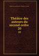 Thtre des auteurs du second ordre .. 20, Repertoire Theatre Francais 