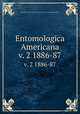 Entomologica Americana. v. 2 1886-87, Brooklyn Entomological Society,New York Entomological Society 