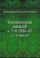 Entomologisk tidskrift. v. 7-8 1886-87, Entomologiska Foreningen i Stockholm 