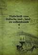 Tijdschrift voor Indische taal-, land-, en volkenkunde. 4, Bataviaasch Genootschap van Kunsten en Wetenschappen,Koninklijk Bataviaasch Genootschap van Kunsten en Wetenschappen,Lembaga Kebudajaan Indonesia 