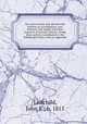 On coal at home and abroad with relation to consumption, cost, demand, and supply and other inquiries of present interest; being three articles contributed to the Edinburgh review, with an appendix, Leifchild, John R., b. 1815 