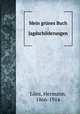 Mein grunes Buch : Jagdschilderungen, Hermann Lons 