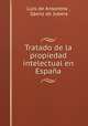 Tratado de la propiedad intelectual en Espana, Luis de Ansorena 