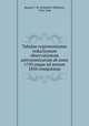 Tabulae regiomontanae reductionum observationum astronomicarum ab anno 1750 usque ad annum 1850 computatae, Bessel, F. W. (Friedrich Wilhelm), 1784-1846 