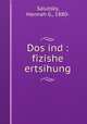 Dos ind : fizishe ertsihung, Salutsky, Hannah G., 1880- 