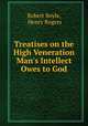 Treatises on the High Veneration Man