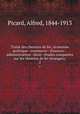 Traite? des chemins de fer; e?conomie politique--commerce--finances--administration--droit--e?tudes compare?es sur les chemins de fer e?trangers;, Picard, Alfred, 1844-1913 