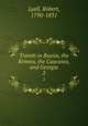 Travels in Russia, the Krimea, the Caucasus, and Georgia. 2, Lyall, Robert, 1790-1831 