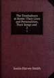 The Troubadours at Home: Their Lives and Personalities, Their Songs and .. 2, Justin Harvey Smith 