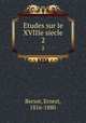 Etudes sur le XVIIIe siecle. 2, Bersot, Ernest, 1816-1880 
