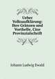 Ueber Volksaufklarung: Ihre Granzen und Vorthelle, Cine Provinzialschrift, Johann Ludwig Ewald 