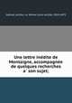 Une lettre ine?dite de Montaigne, accompagne?e de quelques recherches a? son sujet;, Jubinal, Achille, i.e. Michel Louis Achille, 1810-1875 