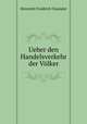 Ueber den Handelsverkehr der Volker, Heinrich Friedrich Osiander 