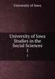 University of Iowa Studies in the Social Sciences. 1, University of Iowa 