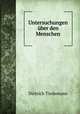 Untersuchungen uber den Menschen, Dietrich Tiedemann 