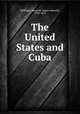 The United States and Cuba, Phillippo, James M. (James Mursell), 1798-1879 