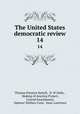 The United States democratic review. 14, Thomas Prentice Kettell, D. W Holly , Making of America Project, Conrad Swackhamer, Spencer Wallace Cone, Isaac Lawrence 