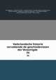 Vaderlandsche historie vervattende de geschiedenissen der Vereenigde .. 36, Jan Wagenaar , Hendrik van Wijn , Johannes Allart , Nicolaas Cornelis Lambrechtsen, Antonie Martini, Engelbertus Matthias Engelberts , Jona Willem te Water , Petrus Adriaanszoon Loosjes, Petrus Loosjes 