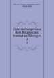 Untersuchungen aus dem Botanischen Institut zu Tbingen. 2, Germany Botanisches Institut 
