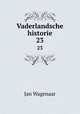 Vaderlandsche historie. 23, Jan Wagenaar 