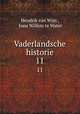 Vaderlandsche historie. 11, Hendrik van Wijn , Jona Willem te Water 
