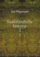 Vaderlandsche historie. 5, Jan Wagenaar 
