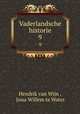 Vaderlandsche historie. 9, Hendrik van Wijn , Jona Willem te Water 
