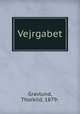 Vejrgabet, Gravlund, Thorkild, 1879- 