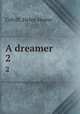 A dreamer. 2, Colvill, Helen Hester 