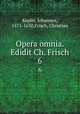 Opera omnia. Edidit Ch. Frisch. 6, Kepler, Johannes, 1571-1630,Frisch, Christian 