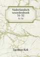 Vaderlandsch woordenboek. 31-32, Kok Jacobus 