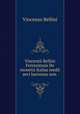 Vincentii Bellini Ferrariensis De monetis Italiae medii aevi hactenus non ., Vincenzo Bellini 